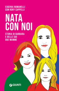 Nata con noi, Barbara e le sue due mamme