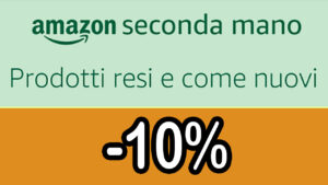 Amazon Seconda Mano (ex Warehouse), fino al 20 novembre c’è la promo -10% sull’usato garantito! Nuovi articoli tutti i giorni